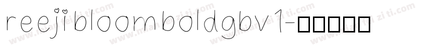 reeji bloom boldgbv1字体转换